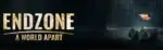 Endzone: A World Apart - Wiederaufbau nach der Apokalypse